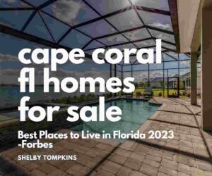 Read more about the article Cape Coral Homes for Sale Fl
