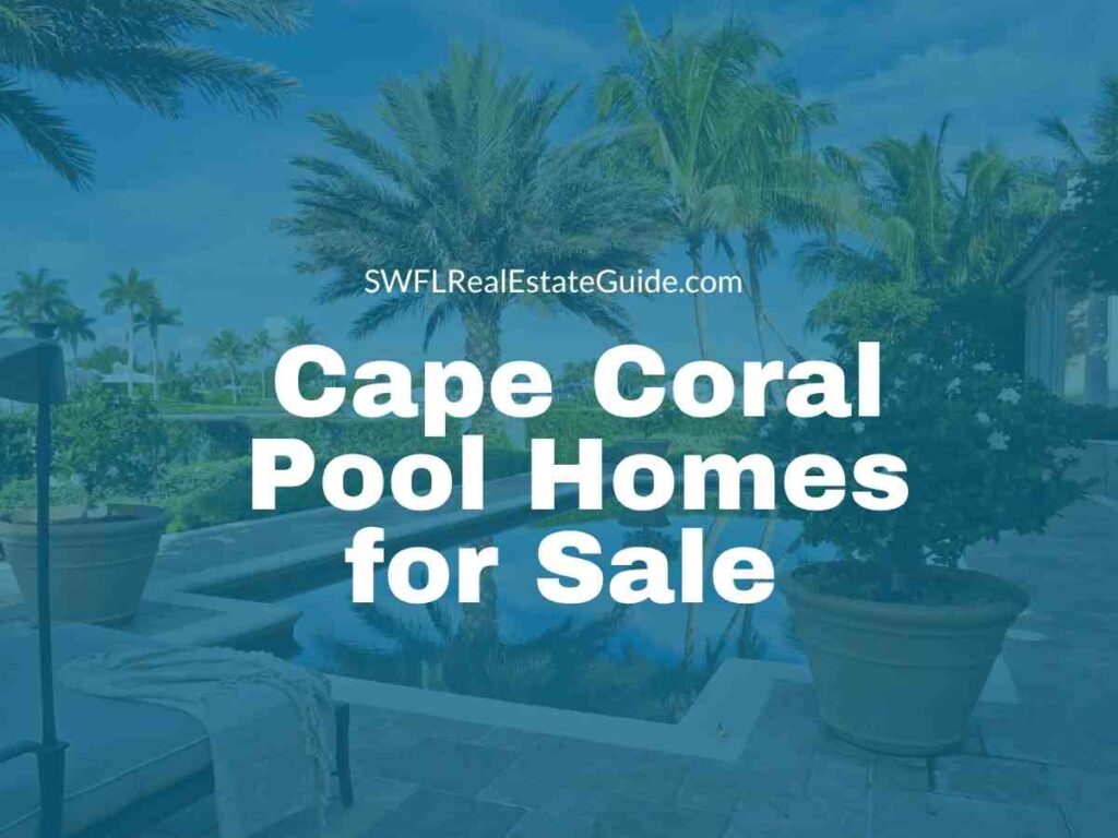 cape coral pool homes
